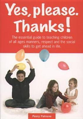 Penny Palmano / Yes, Please, Thanks! (Large Paperback)